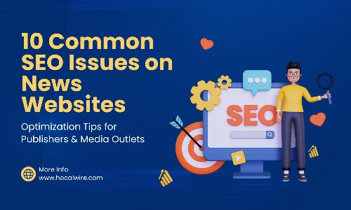 10 Common SEO Issues on News Websites – Optimization Tips for Publishers